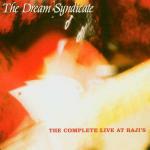 The Complete Live at Raji's - CD Audio di Dream Syndicate