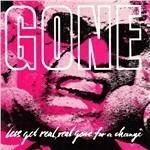 Let's Get Real, Real Gone for a Change - Vinile LP di Gone
