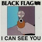 I Can See You - Vinile LP di Black Flag