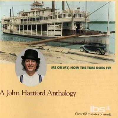 Me Oh My, How the Time - CD Audio di John Hartford