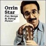 Fun Songs & Fancy Pickin' - CD Audio di Orrin Star