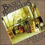 Lets Get Cajun - CD Audio di Basin Brothers