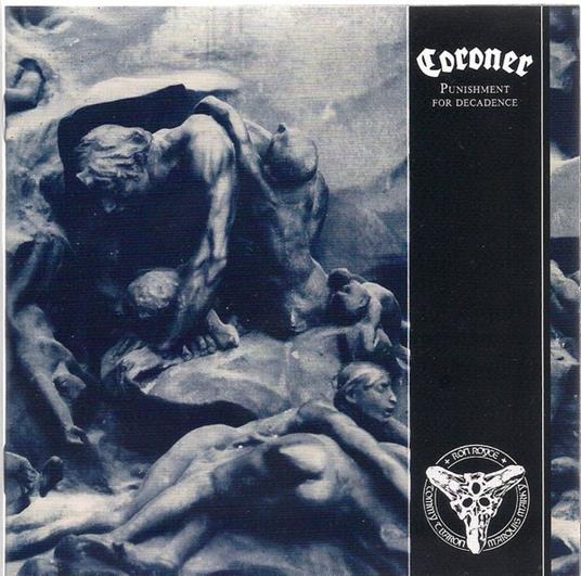 Punishment For Decadence - CD Audio di Coroner