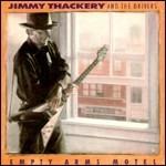 Empty Arms Motel - CD Audio di Jimmy Thackery & the Drivers