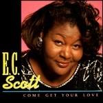 Come Get Your Love - CD Audio di E. C. Scott