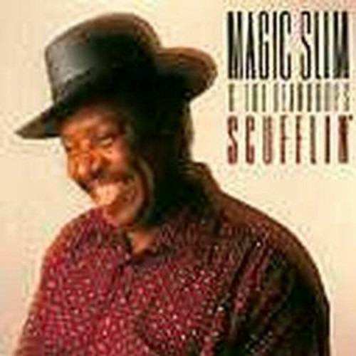 Scufflin' - CD Audio di Magic Slim and the Teardrops