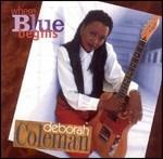 Where Blue Begins - CD Audio di Deborah Coleman