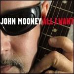 All I Want - CD Audio di John Mooney