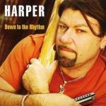 Down to the Rhythm - CD Audio di Harper