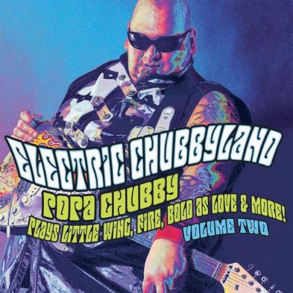 Electric Chubbyland Vol. 2 - CD Audio di Popa Chubby