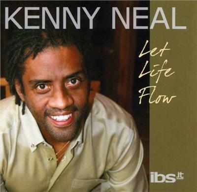 Let Life Flow - CD Audio di Kenny Neal