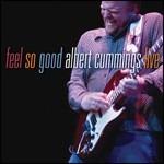 Feel So Good - CD Audio di Albert Cummings