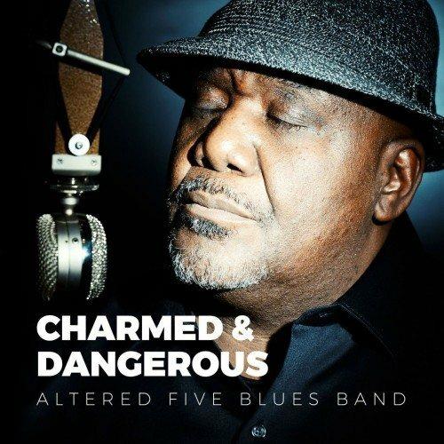 Charmed & Dangerous - CD Audio di Altered Five