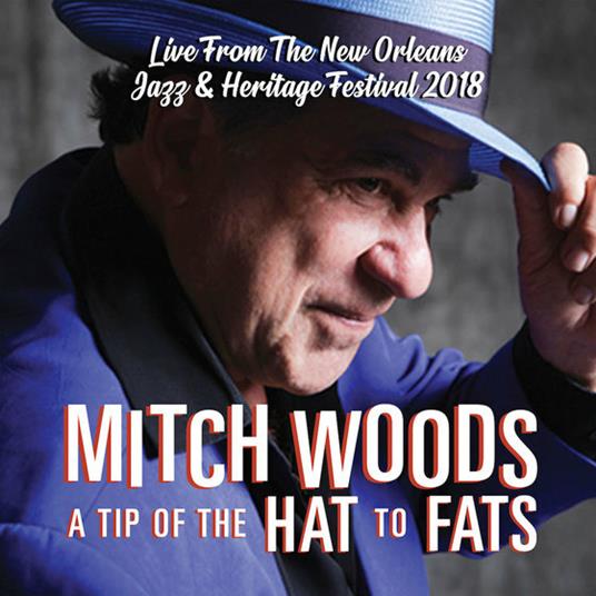 A Tip of the Hat to Fats - CD Audio di Mitch Woods