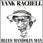 Blues Mandolin Man - CD Audio di Yank Rachell