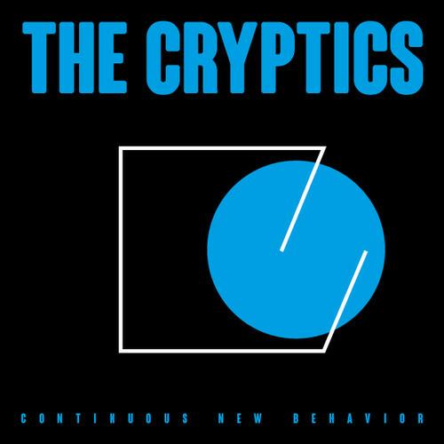 Continuous New Behavior - CD Audio di Cryptics