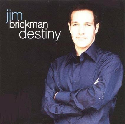 Destiny - CD Audio di Jim Brickman