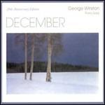 December (Anniversary Edition) - CD Audio di George Winston