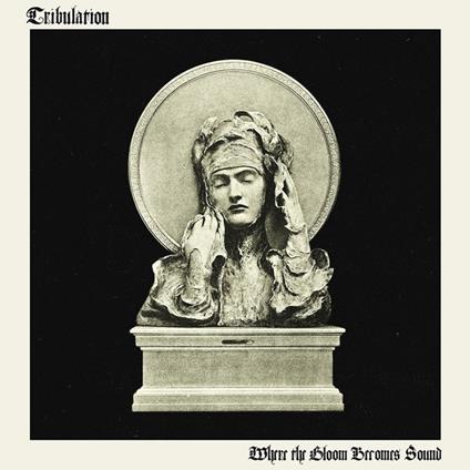 Where The Gloom Becomes Sound - CD Audio di Tribulation