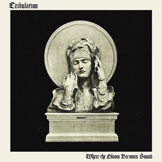 Where The Gloom Becomes Sound - CD Audio di Tribulation