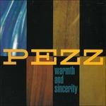 Warmth and Sicerity - CD Audio di Pezz