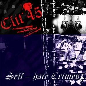 Self-hate Crimes - CD Audio di Clit 45
