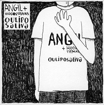 Oulipo Saliva - CD Audio di Angil & Hiddentracks
