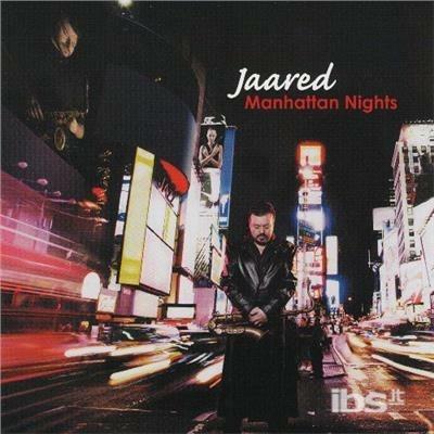 Manhattan Nights - CD Audio di Jaared
