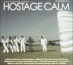 Hostage Calm - CD Audio di Hostage Calm