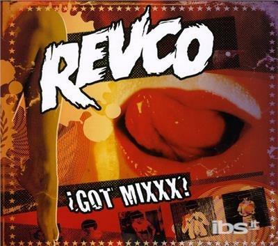 Got Mixx - CD Audio di Revolting Cocks