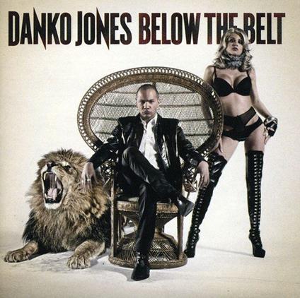 Below The Belt - CD Audio di Danko Jones