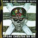 Speak English or Die - CD Audio di SOD