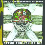 Speak English or Die (Special 20th Anniversary Edition) - CD Audio di SOD