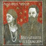 Sunday Run Me Over - CD Audio di Holly Golightly and the Brokeoffs