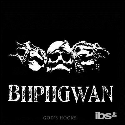God's Hooks - Vinile LP di Biipiigwan
