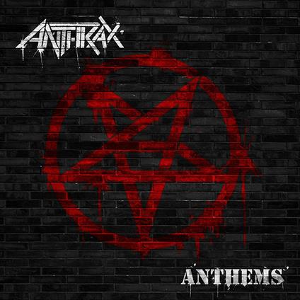 Anthems - CD Audio di Anthrax