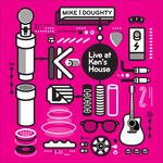 Live at Ken's House - CD Audio di Mike Doughty