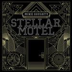 Stellar Motel - Vinile LP di Mike Doughty