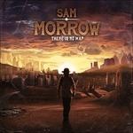 There Is No Map - CD Audio di Sam Morrow
