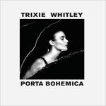 Porta Bohemica - CD Audio di Trixie Whitley