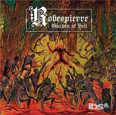 Garden Of Hell - CD Audio di Robespierre
