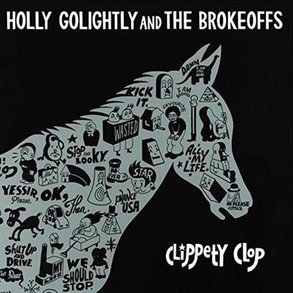 Clippety Clop - Vinile LP di Holly Golightly and the Brokeoffs