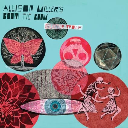Glitter Wolf - CD Audio di Allison Miller
