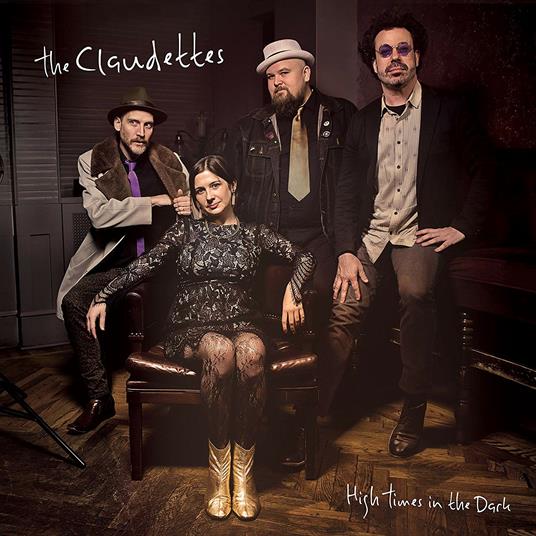 High Times in the Dark - Vinile LP di Claudettes