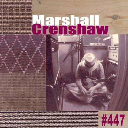 #447 - Vinile LP di Marshall Crenshaw
