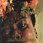 Sound Of Rancid Juices Sloshing Around Your Coffin