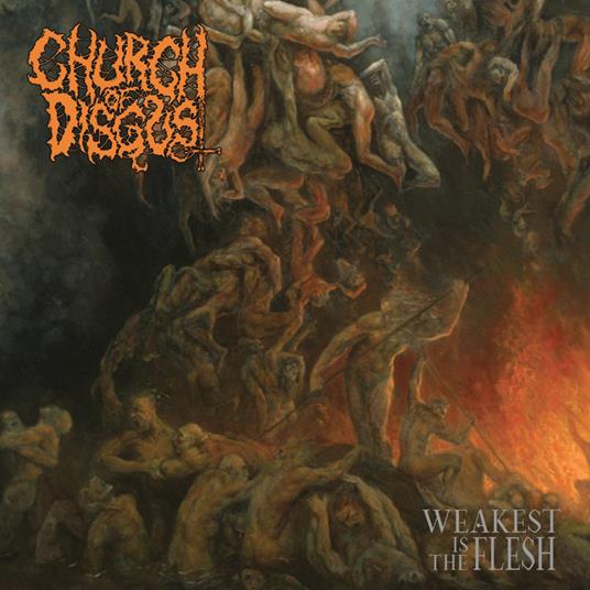 Weakest Is The Flesh - CD Audio di Church of Disgust