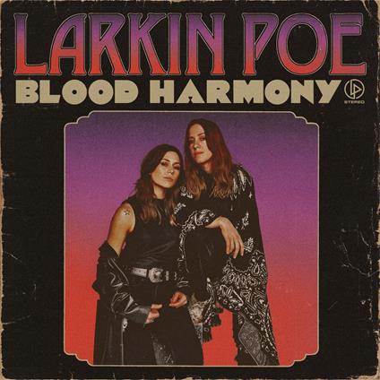 Blood Harmony - CD Audio di Larkin Poe
