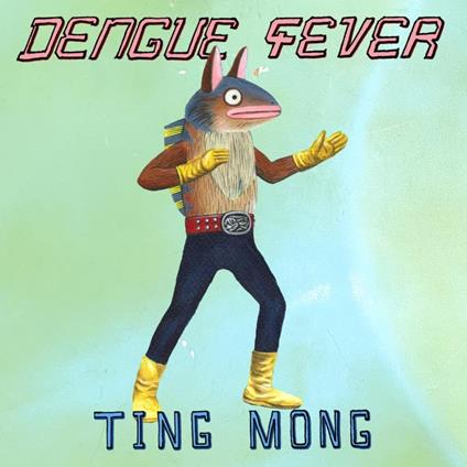 Ting Mong - CD Audio di Dengue Fever