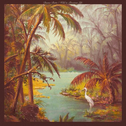 Wild & Precious Life - Vinile LP di Duane Betts